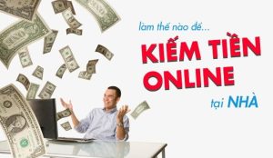 Cách kiếm tiền online tại nhà bằng máy tính