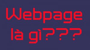 Webpage là gì ?