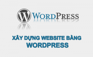 Hướng dẫn xây dựng website bằng wordpress